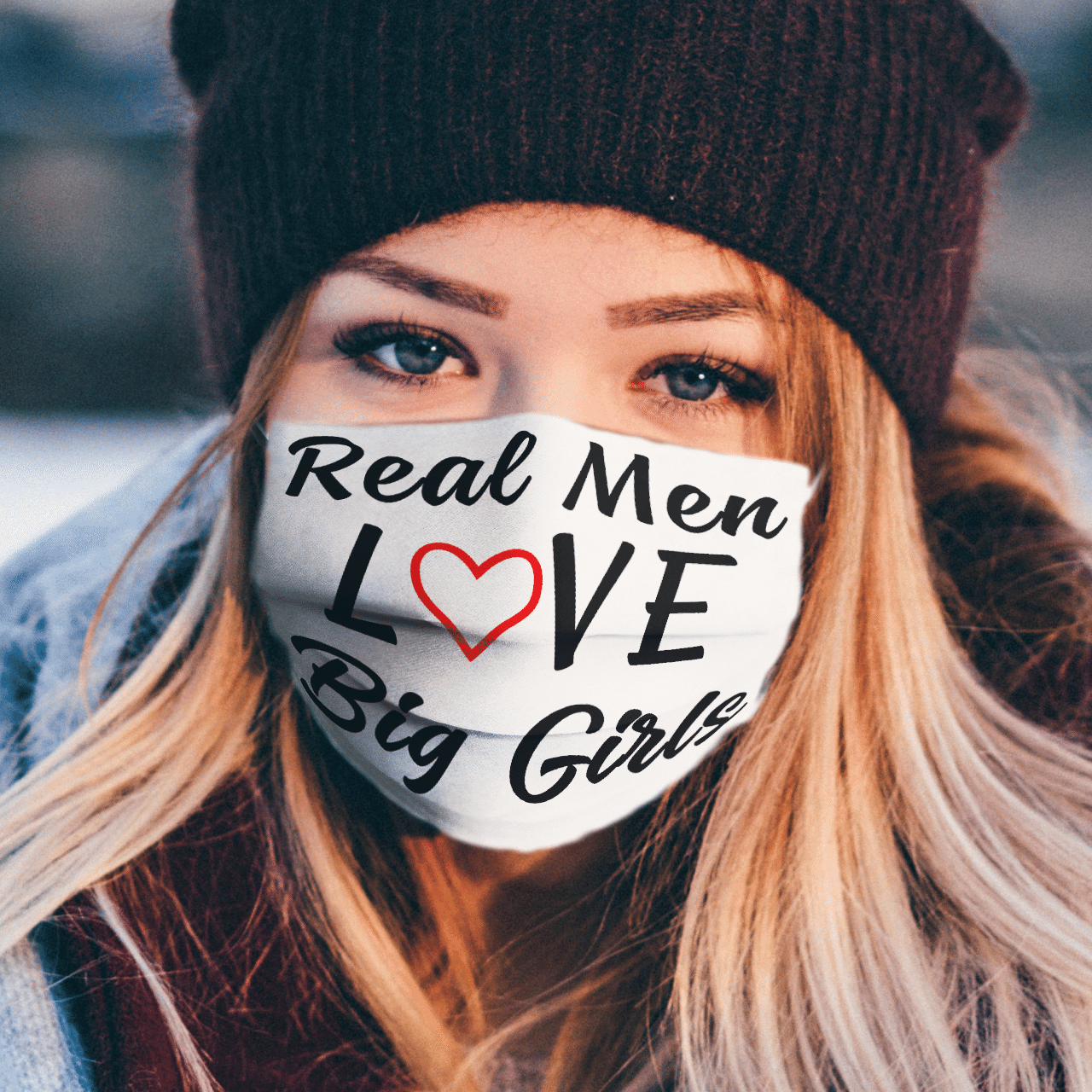 REAL MEN LOVE BIG GIRLS MASK