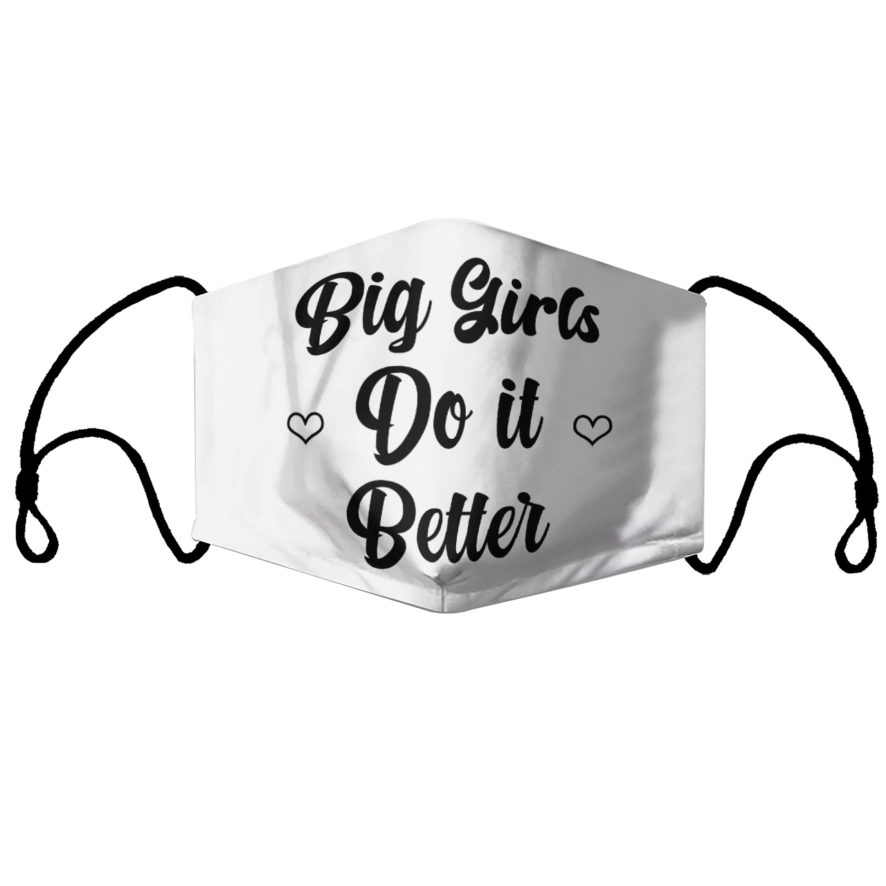 BIG GIRLS DO IT BETTER MASK