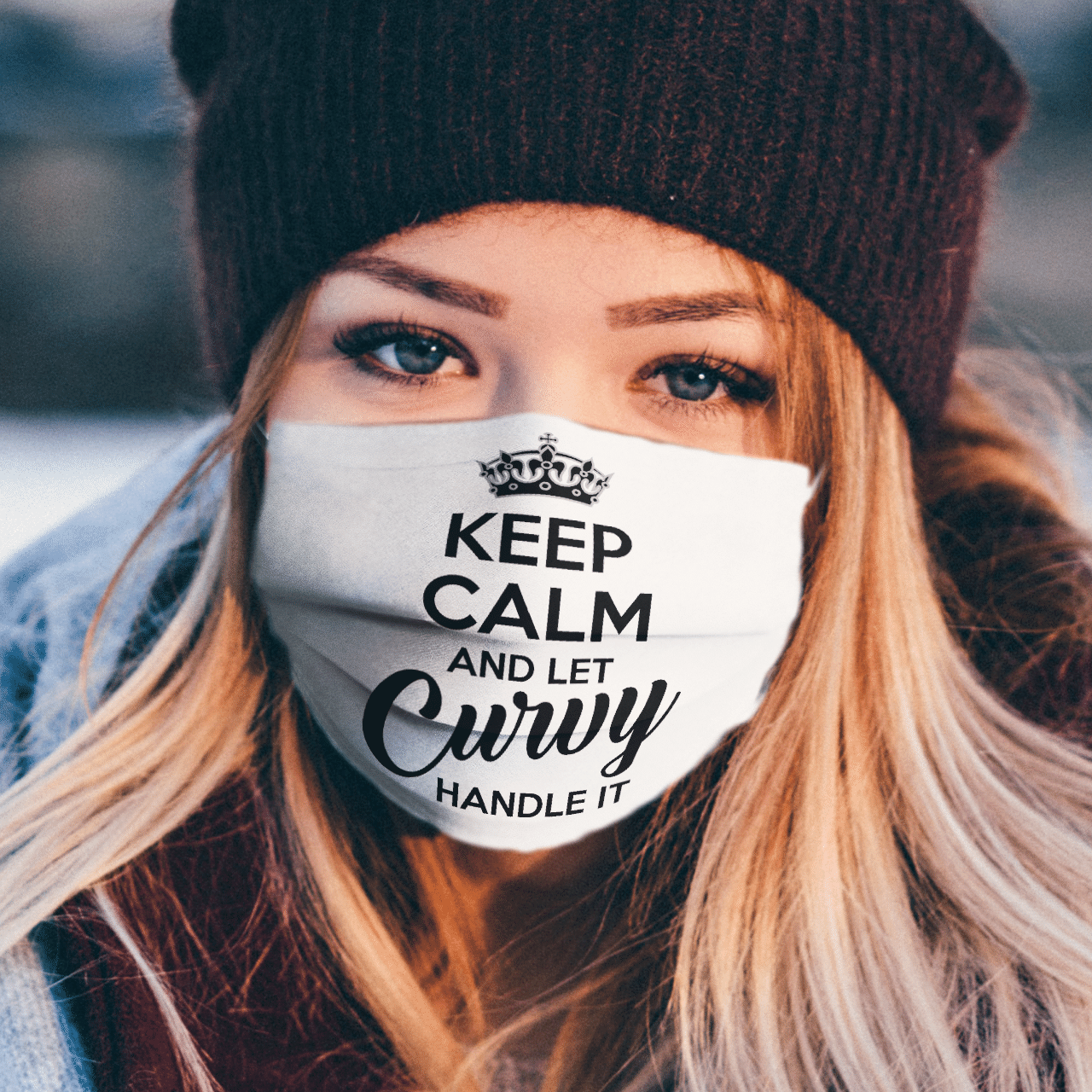 KEEP CALM AND LET CURVY HANDLE IT MASK