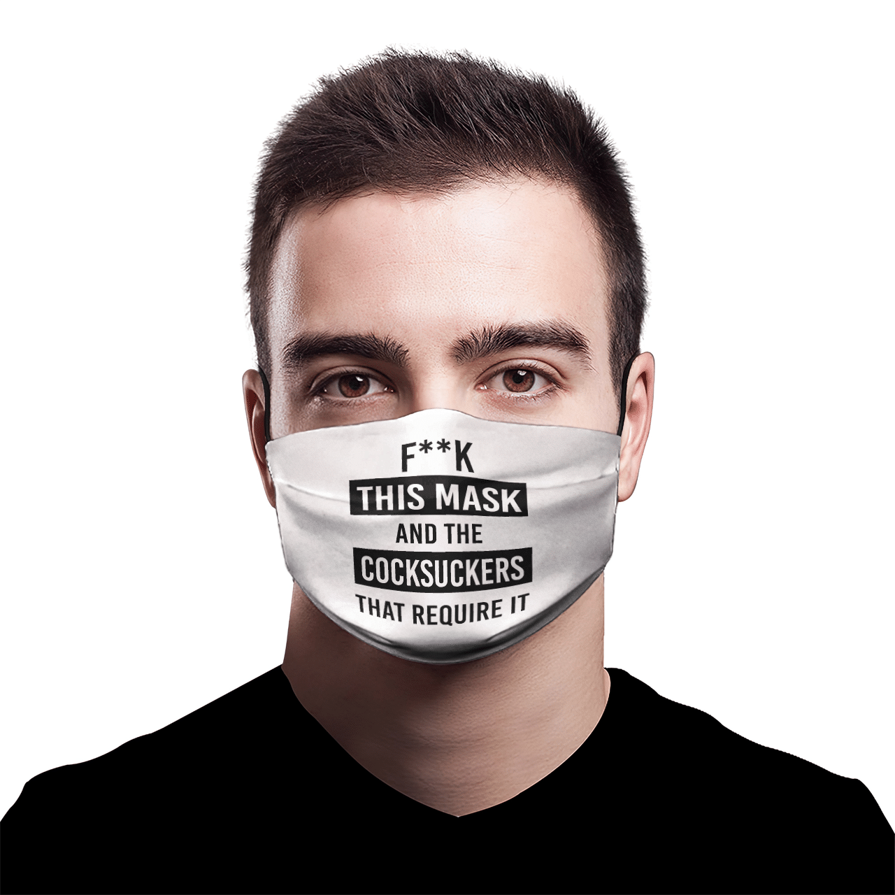 FUCK THIS MASK AND THE COCKSUCKERS THAT REQUIRE IT MASK