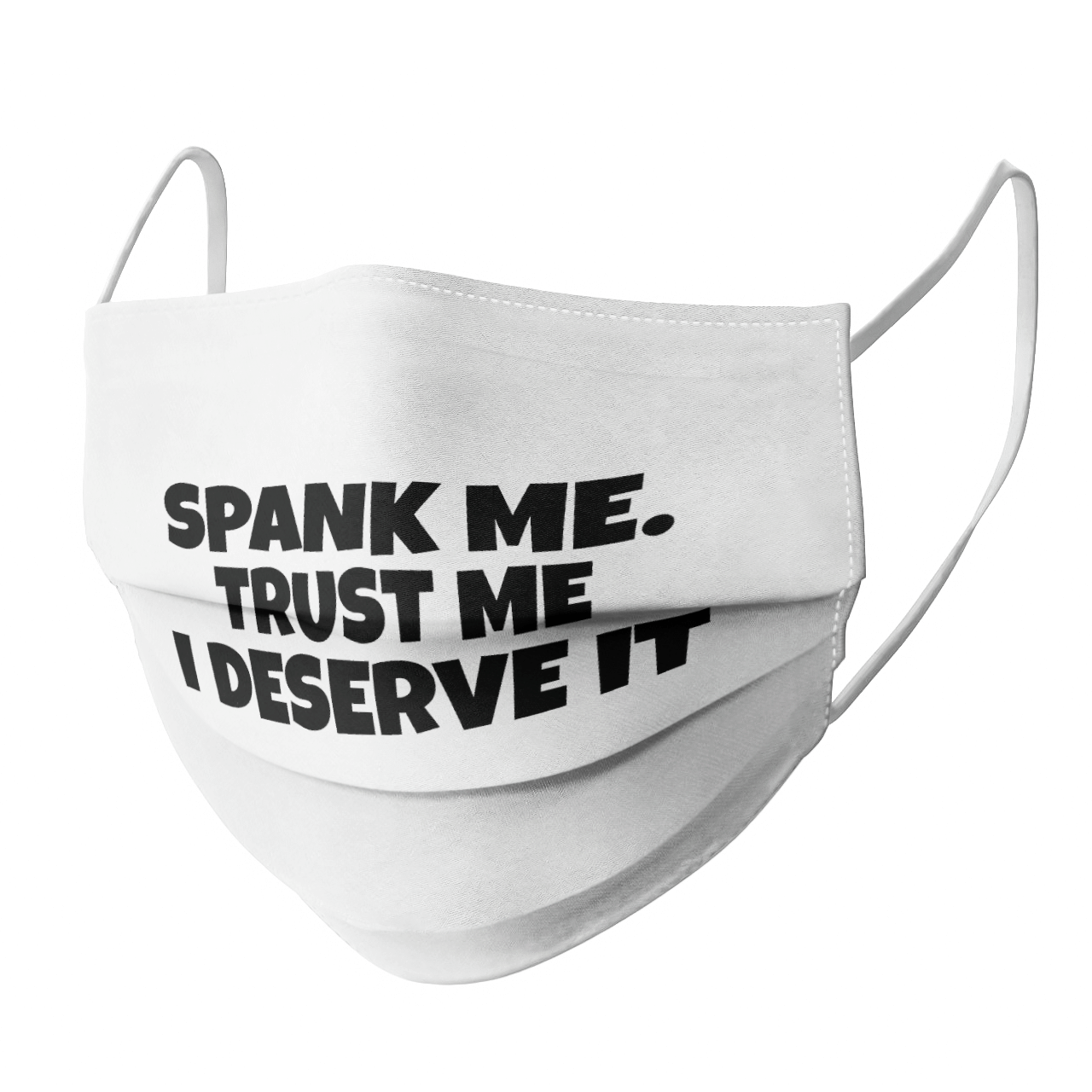 SPANK ME TRUST ME I DESERVE IT MASK