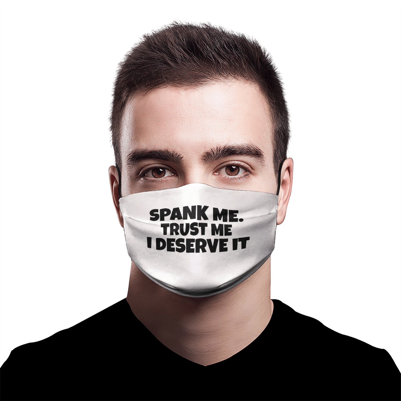 SPANK ME TRUST ME I DESERVE IT MASK