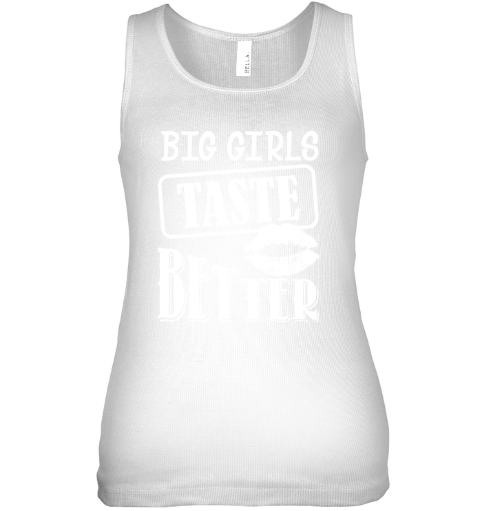 BIG GIRLS TASTE BETTER TANK