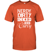 Nerdy Dirty Inked and Curvy T-Shirt