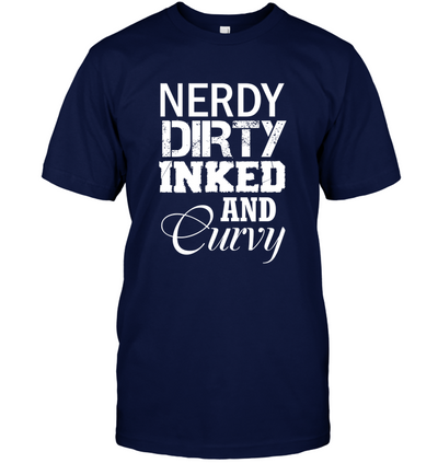 Nerdy Dirty Inked and Curvy T-Shirt