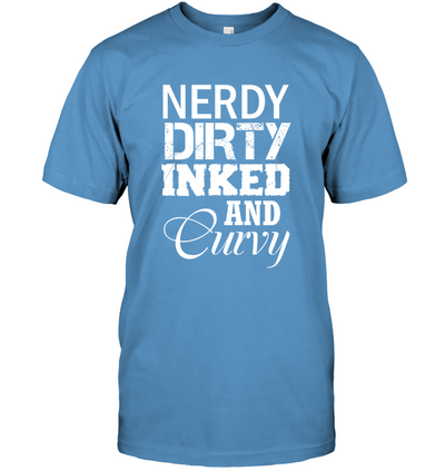 Nerdy Dirty Inked and Curvy T-Shirt