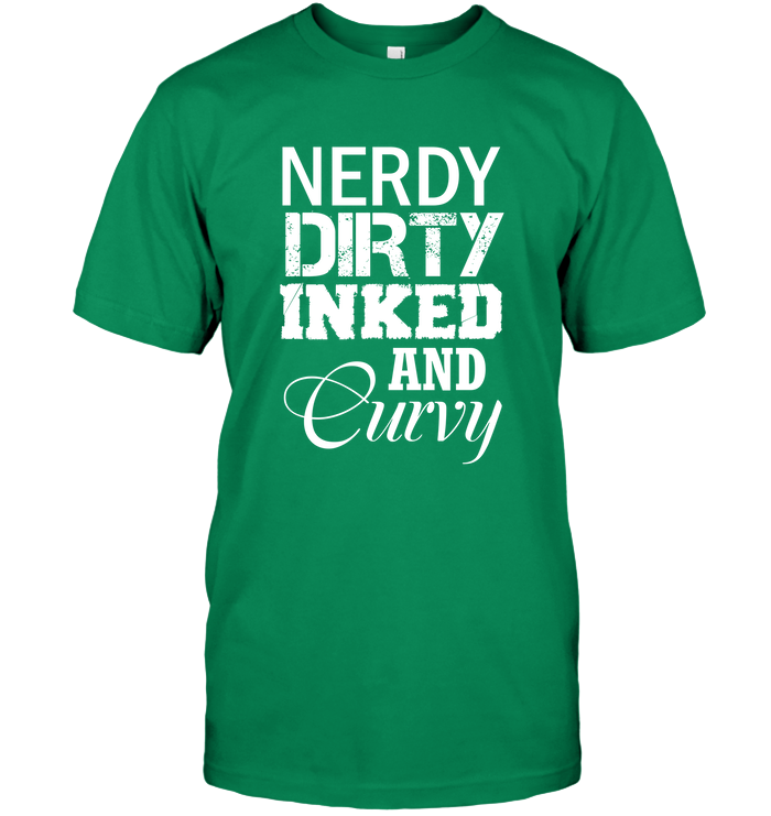 Nerdy Dirty Inked and Curvy T-Shirt